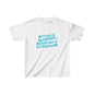 "Actively Dreaming & Heroically Determined" -- Kids Heavy Cotton™ Tee