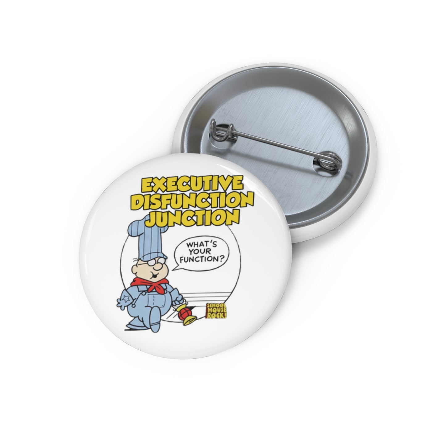 "Executive Dysfunction Junction" Custom Pin Buttons