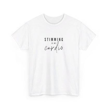 "Stimming is my cardio" Unisex T-shirt