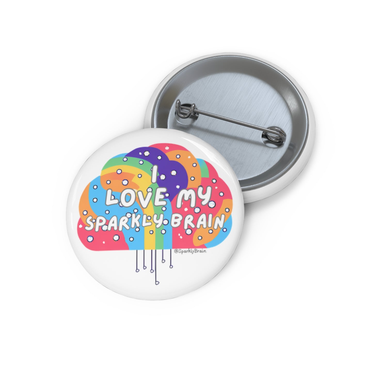 "I love my Sparkly Brain" Neurodiverse Pin Buttons