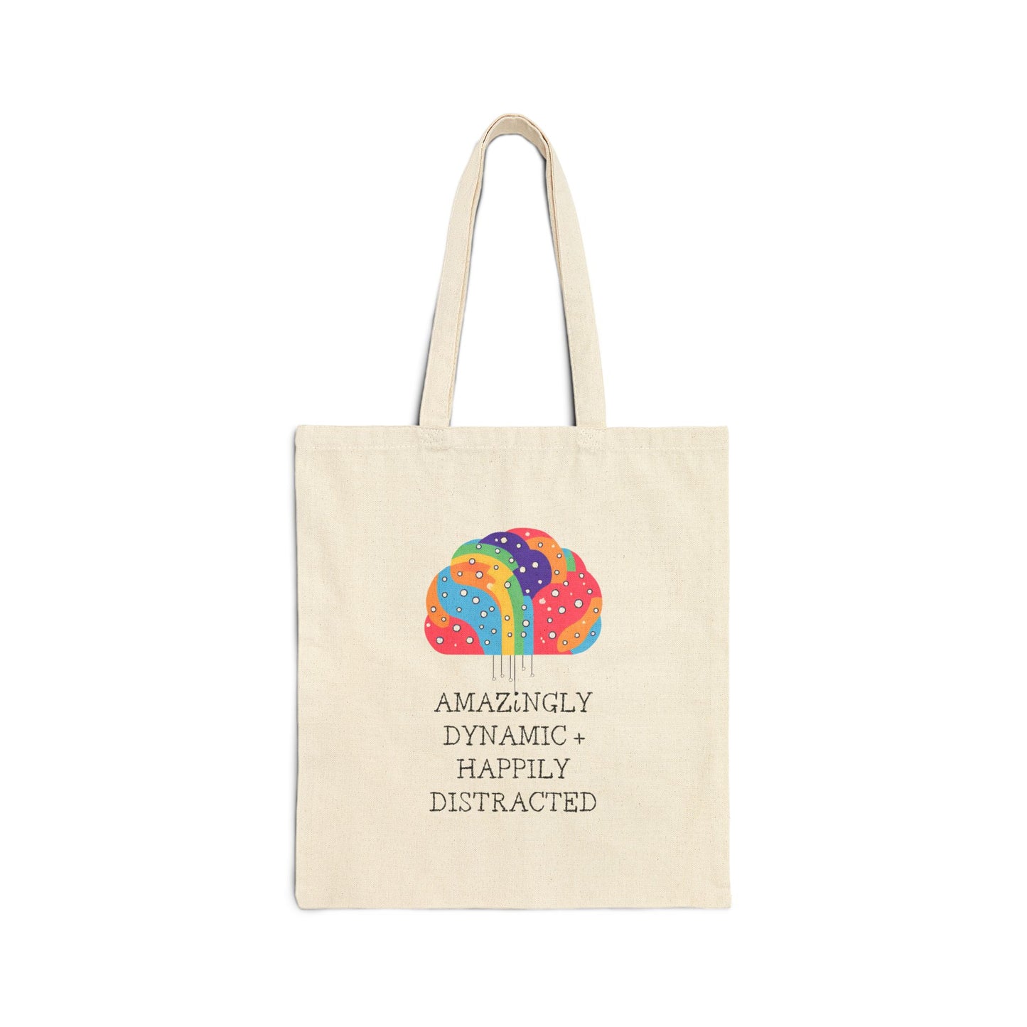 ADHD "Amazing Dynamic + Happily Distracted" Canvas Tote Bag