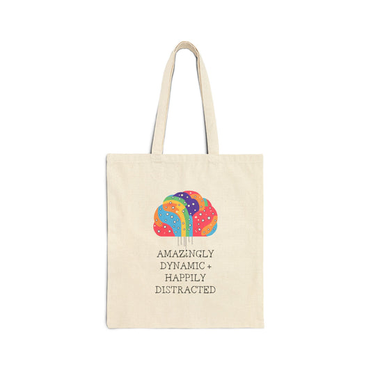 ADHD "Amazing Dynamic + Happily Distracted" Canvas Tote Bag