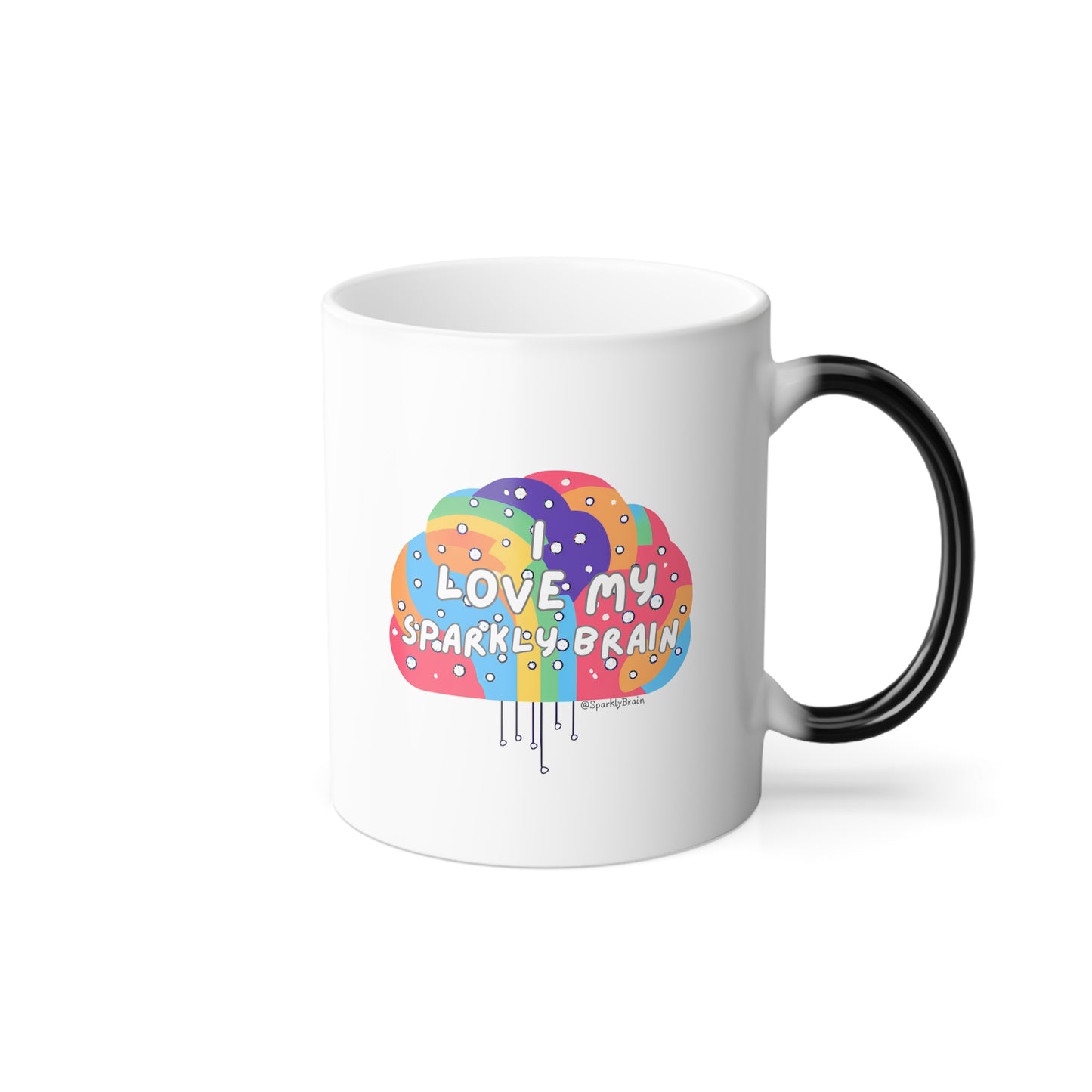 Neurodivergent "I love my Sparkly Brain" Color Morphing Mug