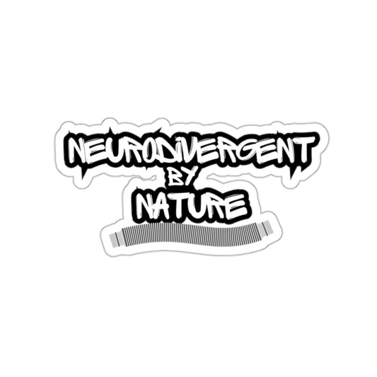 "Neurodivergent by Nature" Kiss-Cut Stickers