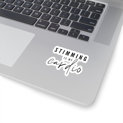 "Stimming is my cardio" Stickers