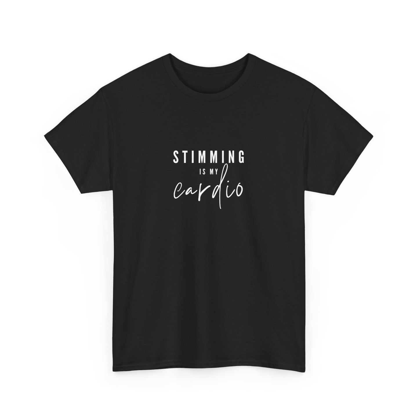 "Stimming is my cardio" Unisex T-shirt