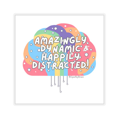 "Amazingly Dynamic & Happily Distracted" ADHD Stickers