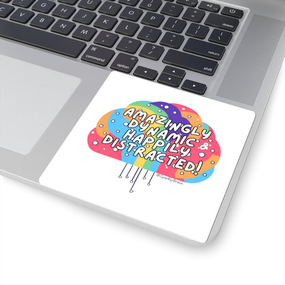 "Amazingly Dynamic & Happily Distracted" ADHD Stickers