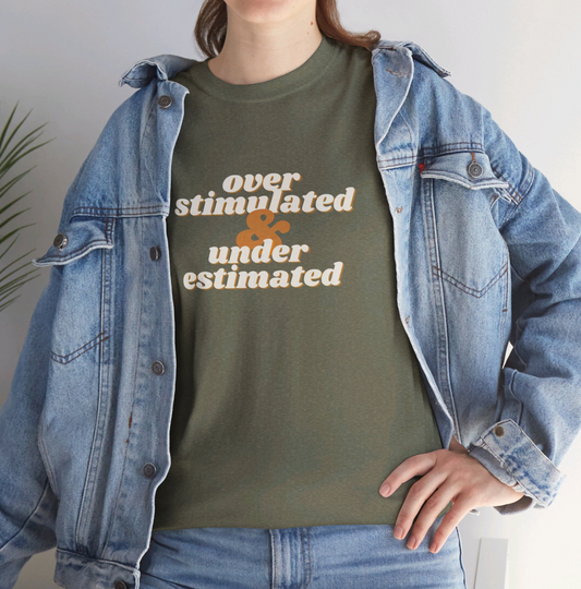 "Overstimulated & Underestimated" Unisex Cotton T-shirt