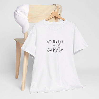 "Stimming is my cardio" Unisex T-shirt